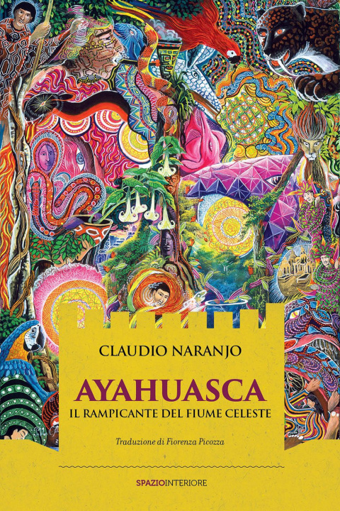 Książka Ayahuasca. Il rampicante del fiume celeste Claudio Naranjo