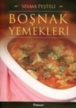 Книга Bosnak Yemekleri Selma Pesteli