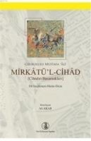 Knjiga Mirkatül-Cihad Gelibolulu Mustafa Âli