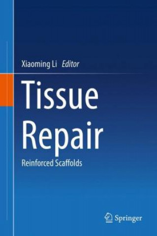 Książka Tissue Repair Xiaoming Li