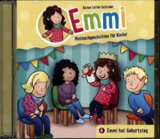 Hanganyagok Emmi hat Geburtstag - Folge 4, Audio-CD Bärbel Löffel-Schröder