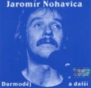 Аудио Darmoděj a další Jaromír Nohavica