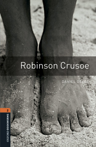 Knjiga Oxford Bookworms Library: Level 2:: Robinson Crusoe audio pack Daniel Defoe