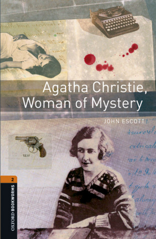 Könyv Oxford Bookworms Library: Level 2:: Agatha Christie, Woman of Mystery audio pack John Escott