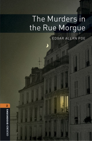 Könyv Oxford Bookworms Library: Level 2:: The Murders in the Rue Morgue audio pack Edgar Allan Poe