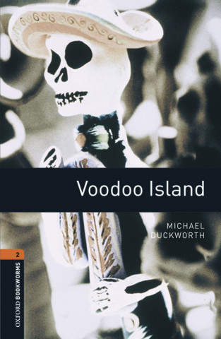 Carte Oxford Bookworms Library: Level 2:: Voodoo Island audio pack Michael Duckworth