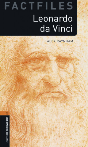 Könyv Oxford Bookworms Library Factfiles: Level 2:: Leonardo Da Vinci audio pack Alex Raynham
