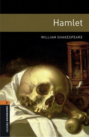 Kniha Oxford Bookworms Library: Level 2:: Hamlet Playscript audio pack William Shakespeare