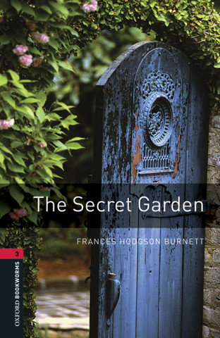 Könyv Oxford Bookworms Library: Level 3:: The Secret Garden audio pack Frances Hodgson Burnett