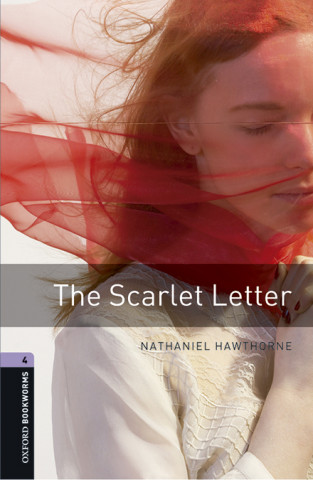 Книга Oxford Bookworms Library: Level 4:: The Scarlet Letter audio pack Nathaniel Hawthorne