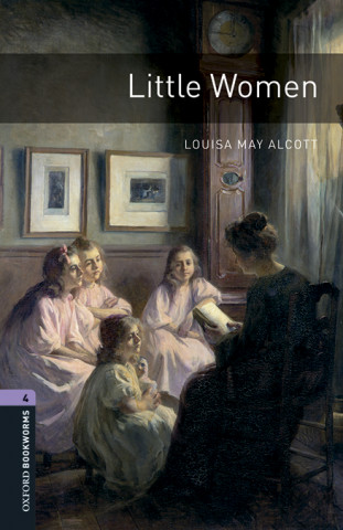 Kniha Oxford Bookworms Library: Level 4:: Little Women audio pack Louisa May Alcott
