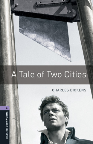 Książka Oxford Bookworms Library: Level 4:: A Tale of Two Cities audio pack Charles Dickens