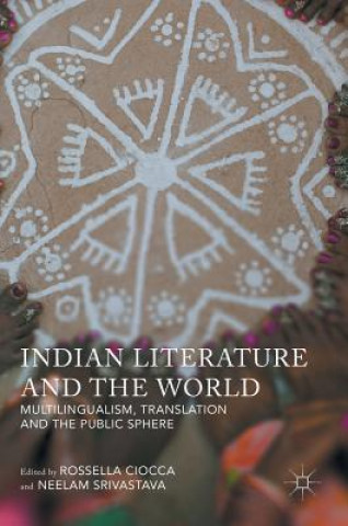 Kniha Indian Literature and the World Rossella Ciocca