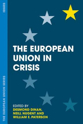 Kniha European Union in Crisis Desmond Dinan