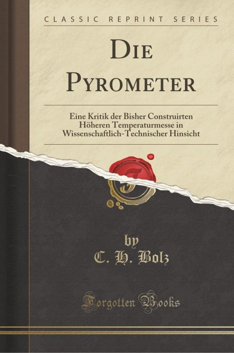 Kniha Die Pyrometer C. H. Bolz