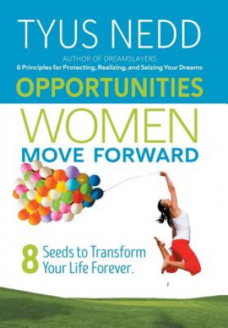 Kniha Opportunities Women Move Forward Tyus Nedd