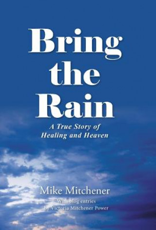 Kniha Bring the Rain Mike Mitchener