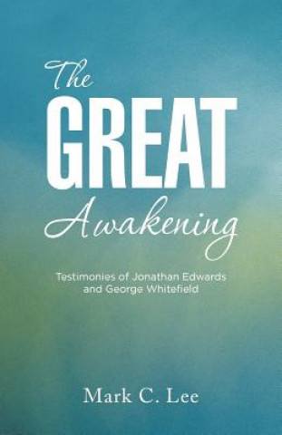 Książka Great Awakening Mark C. Lee