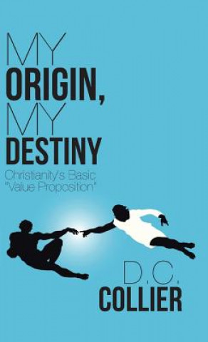 Kniha My Origin, My Destiny D. C. Collier