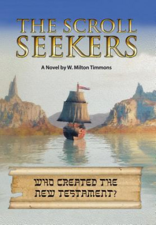 Boek Scroll Seekers W. Milton Timmons