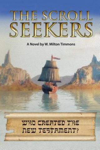 Buch Scroll Seekers W. Milton Timmons