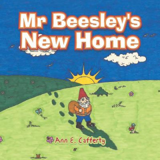 Kniha Mr Beesley's New Home Ann E. Cafferty