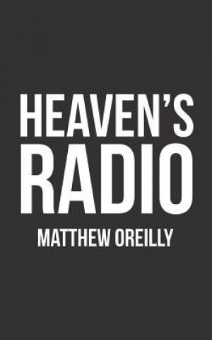 Buch Heaven's Radio Matthew Oreilly