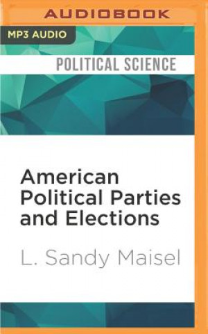 Digital AMER POLITICAL PARTIES & ELE M L. Sandy Maisel