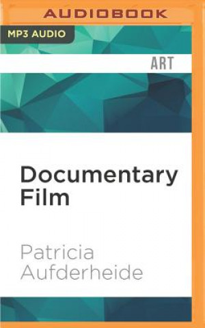 Digital Documentary Film: A Very Short Introduction Patricia Aufderheide