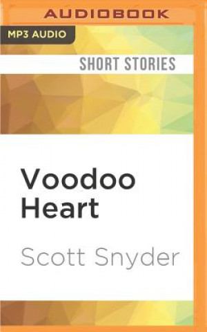 Digital VOODOO HEART                 M Scott Snyder