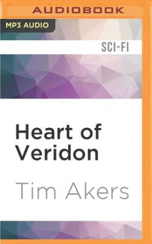 Digital Heart of Veridon Tim Akers