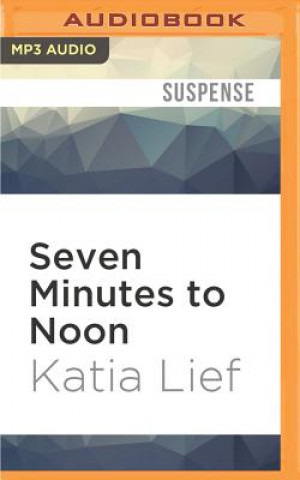 Digital 7 MINUTES TO NOON            M Katia Lief