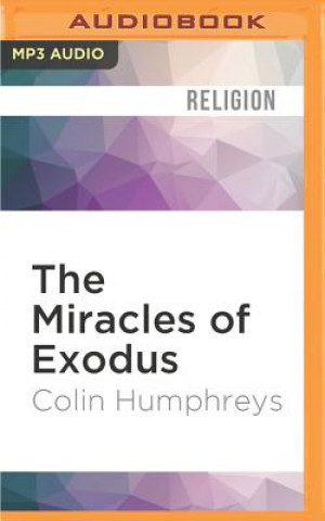 Digital MIRACLES OF EXODUS           M Colin Humphreys