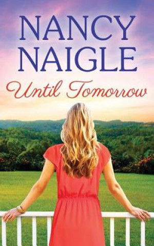 Audio Until Tomorrow Nancy Naigle