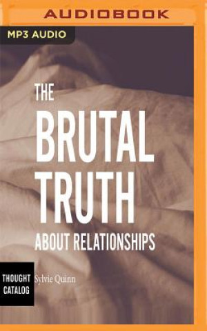 Digital BRUTAL TRUTH ABT RELATIONSHI M Sylvie Quinn