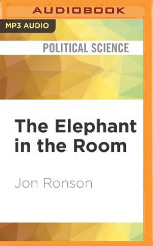 Digital The Elephant in the Room: A Journey Into the Trump Campaign and the 'Alt-Right' Jon Ronson