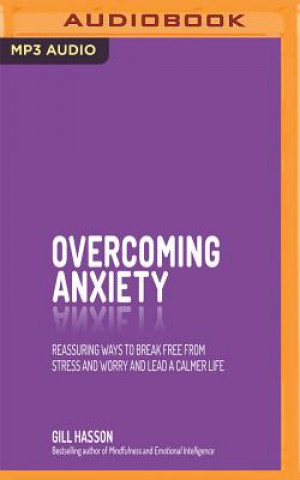 Digital OVERCOMING ANXIETY           M Gill Hasson