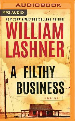 Digital FILTHY BUSINESS              M William Lashner