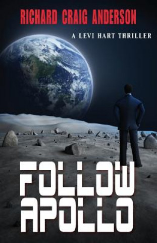 Book FOLLOW APOLLO Richard Craig Anderson