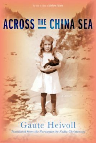 Kniha Across the China Sea Gaute Heivoll