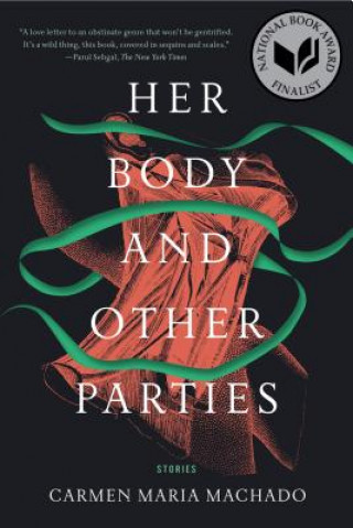 Carte Her Body and Other Parties Carmen Maria Machado
