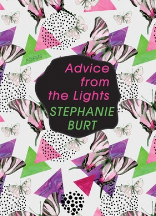 Książka Advice from the Lights: Poems Stephen Burt