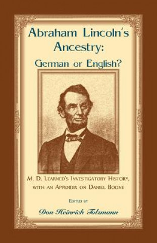 Könyv Abraham Lincoln's Ancestry Marion Dexter Learned