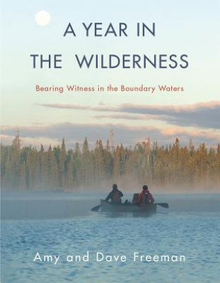Kniha Year in the Wilderness Amy Freeman