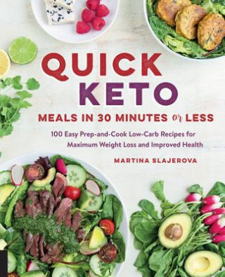 Carte Quick Keto Meals in 30 Minutes or Less Martina Slajerova