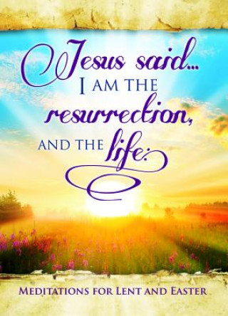 Carte Easter Devotional - Jesus Said I Am - John 11: 25 Warner Press