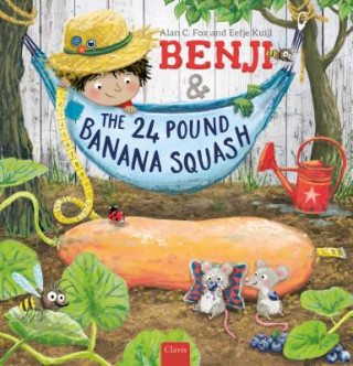 Könyv Benji and the 24 Pound Banana Squash Alan Fox