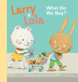 Könyv Larry and Lola: What Do We Buy? Elly Linden