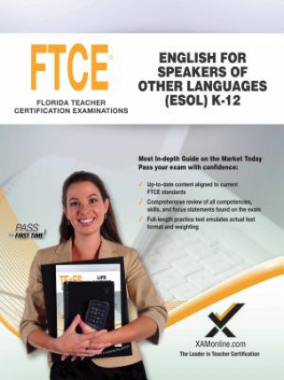 Carte 2017 FTCE English for Speakers of Other Languages (Esol) K-12 (047) Sharon A. Wynne