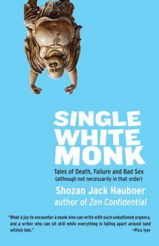 Książka Single White Monk Shozan Jack Haubner